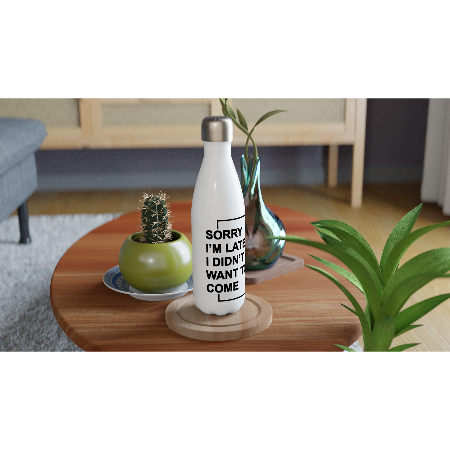 "Sorry I'm Late. I Didn't Want To Come" - White 17oz Stainless Steel Water Bottle