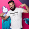 "Snaccident. (noun) Eating an entire bags of chips by mistake." - T-Shirt (DT)