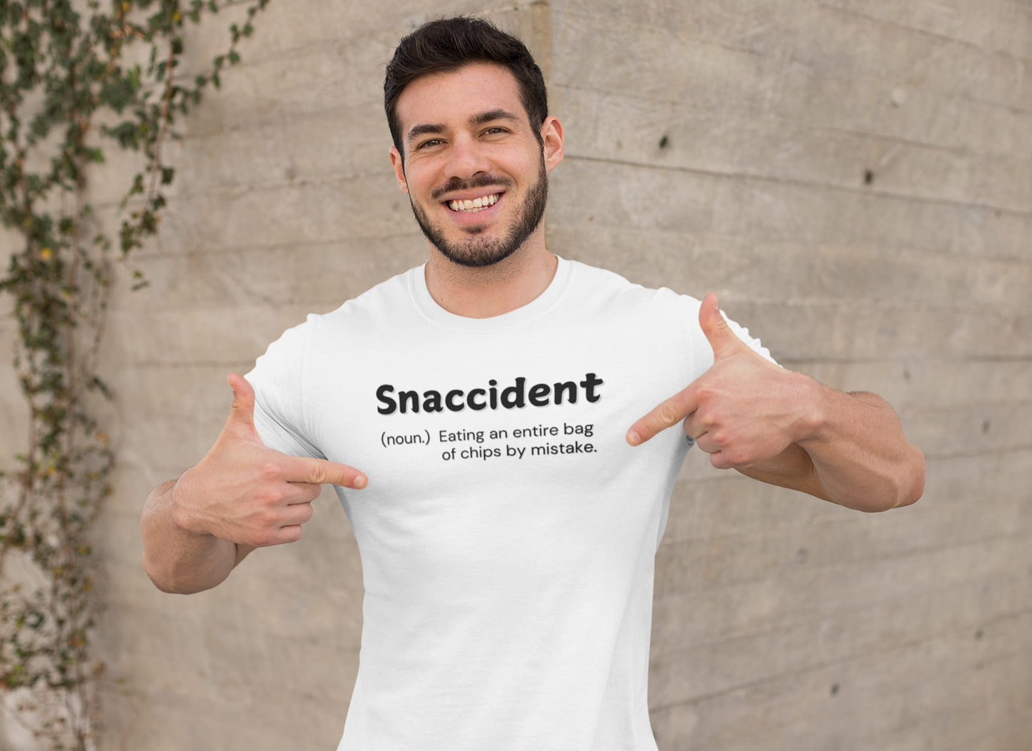 "Snaccident. (noun) Eating an entire bags of chips by mistake." - T-Shirt (DT)