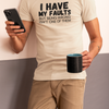 "I have my faults but being wrong isn't one of them" - T-Shirt (DT)