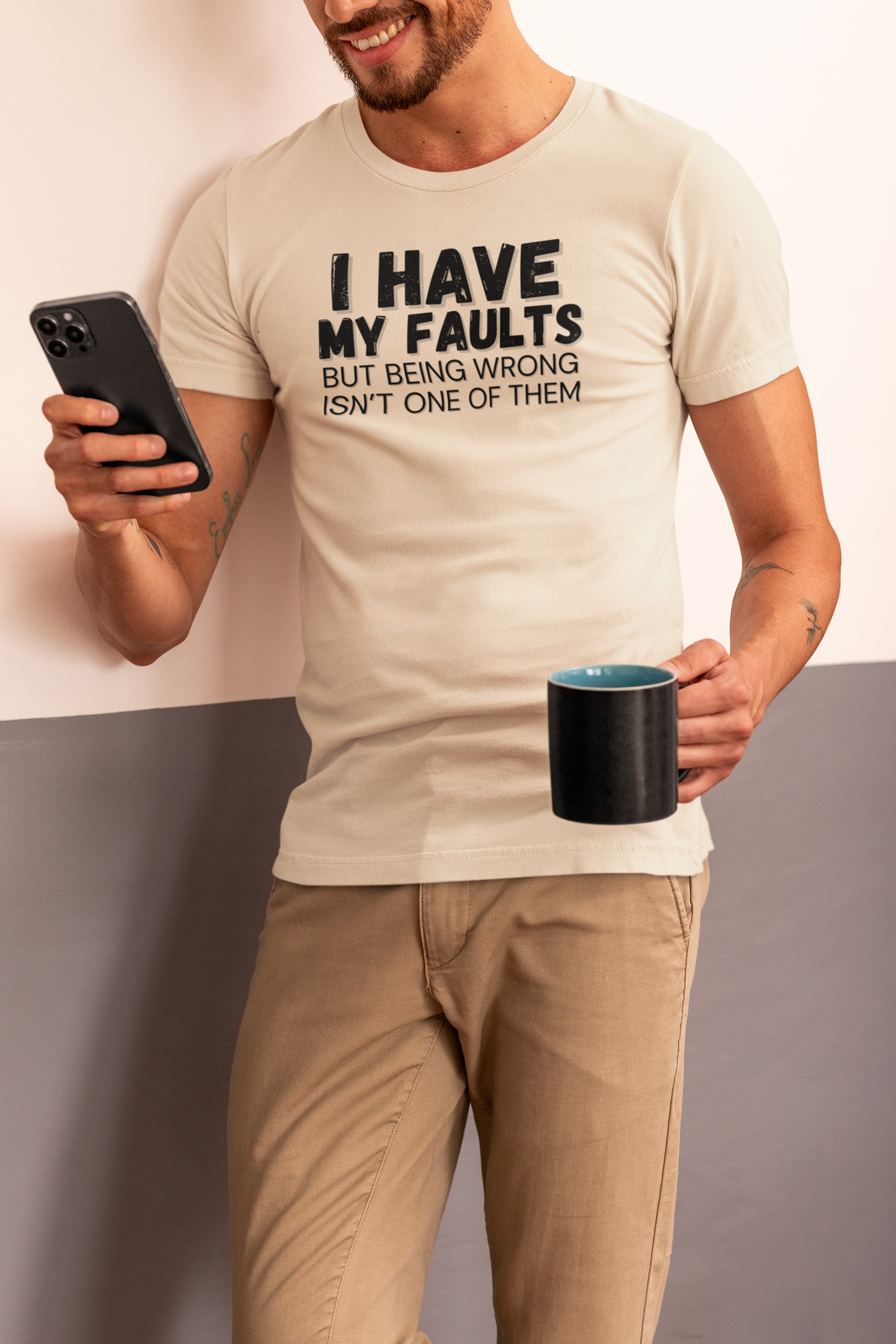 "I have my faults but being wrong isn't one of them" - T-Shirt (DT)