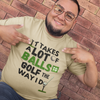 It takes a lot of balls to golf the way I do" - T-Shirt (DT)