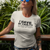"I have my faults but being wrong isn't one of them" - T-Shirt (DT)