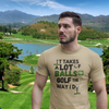 It takes a lot of balls to golf the way I do" - T-Shirt (DT)