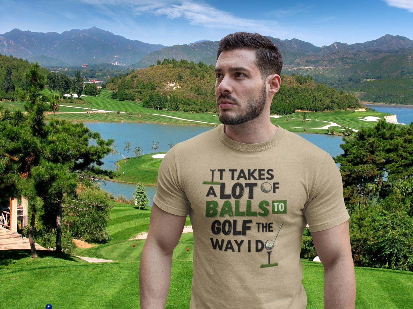 It takes a lot of balls to golf the way I do" - T-Shirt (DT)