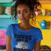 "Coffee Goes In. Wisdom Comes Out" - T-Shirt (DT)