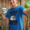 "Coffee Goes In. Wisdom Comes Out" - T-Shirt (DT)
