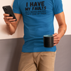 "I have my faults but being wrong isn't one of them" - T-Shirt (DT)