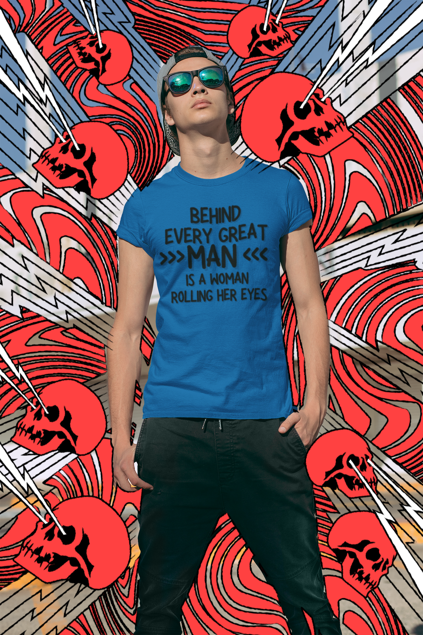 "Behind Every Great Man..." - T-Shirt (DT)