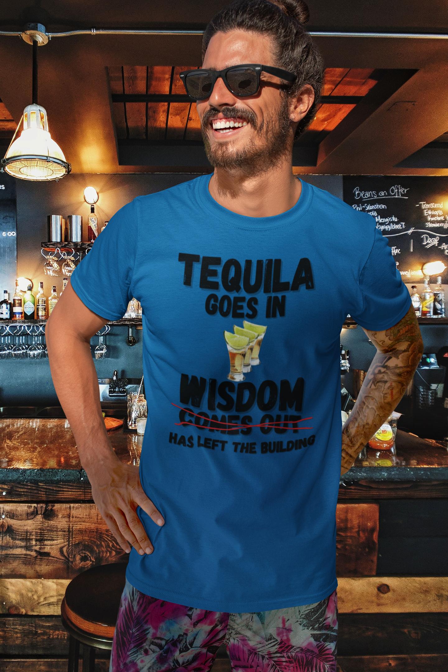 "Tequila Goes In. Wisdom Comes Out/ Has Left The Building" - T-Shirt (DT)