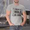 "I Made A Hole In One" - T-Shirt (DT)