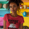 "Coffee Goes In. Wisdom Comes Out" - T-Shirt (DT)