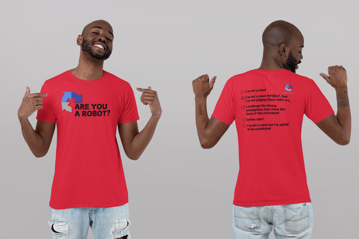 "Are you a Robot?" (Non-Judgemental version) T-Shirt (DT)(Print both sides)