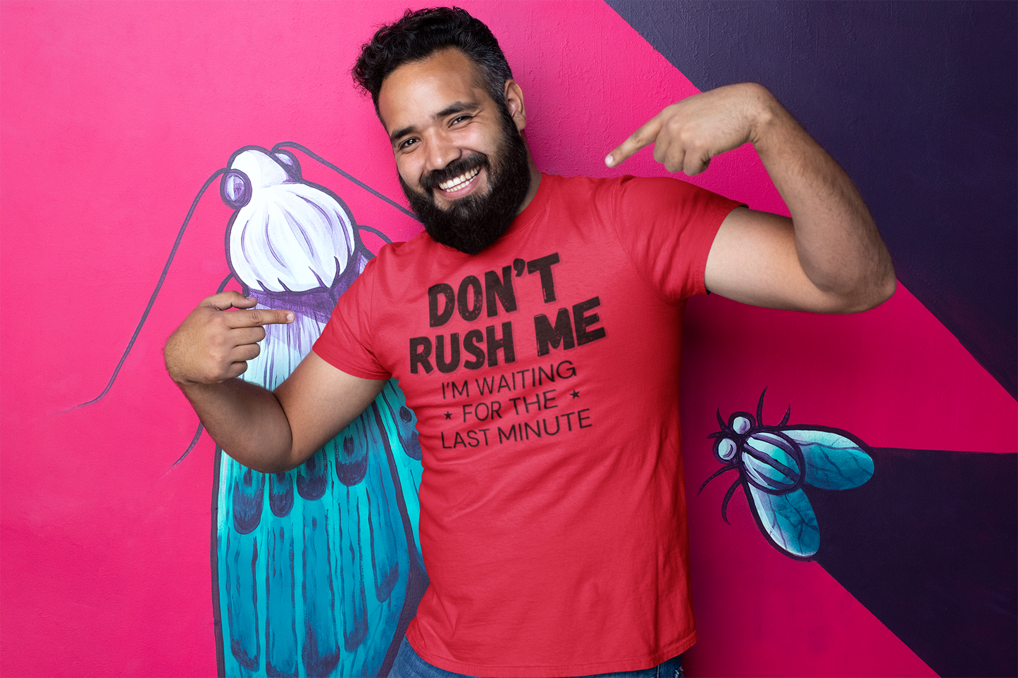 "Don't Rush Me. I'm Waiting For The Last Minute." - T-Shirt (DT)