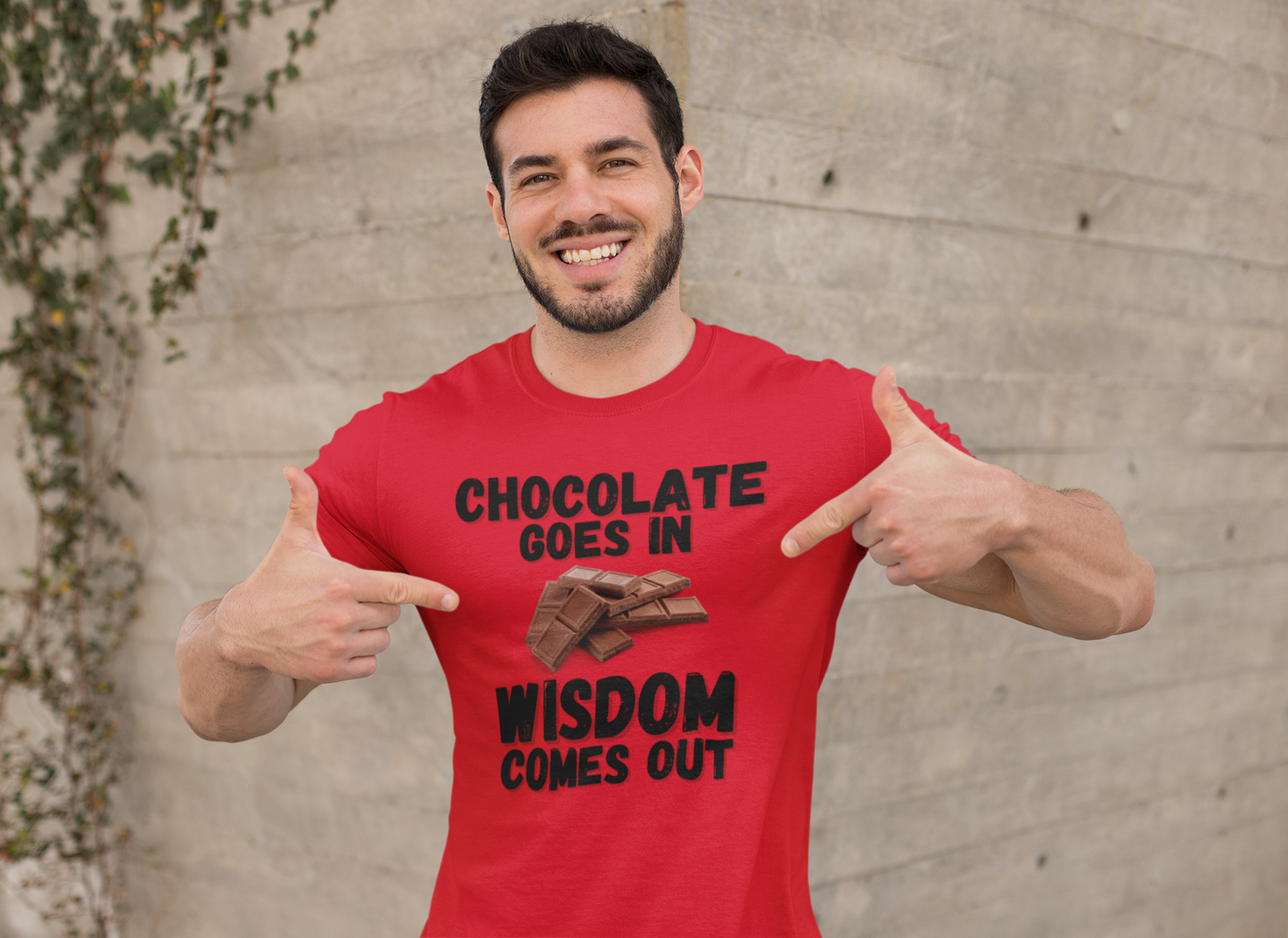 "Chocolate Goes In. Wisdom Comes Out" - T-Shirt (DT)
