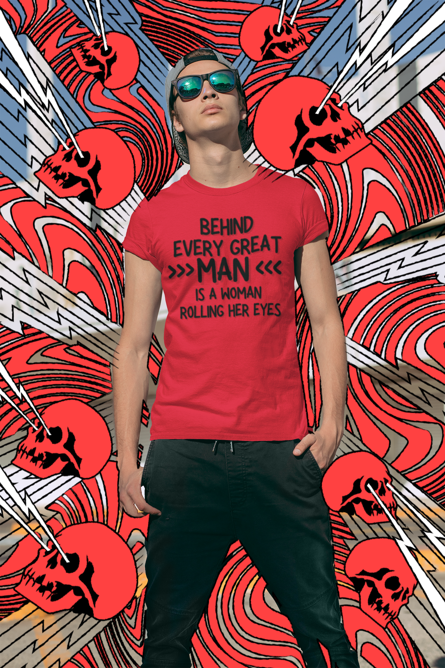 "Behind Every Great Man..." - T-Shirt (DT)