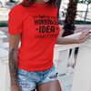 "That's a horrible Idea. What Time?" - T-Shirt (DT)
