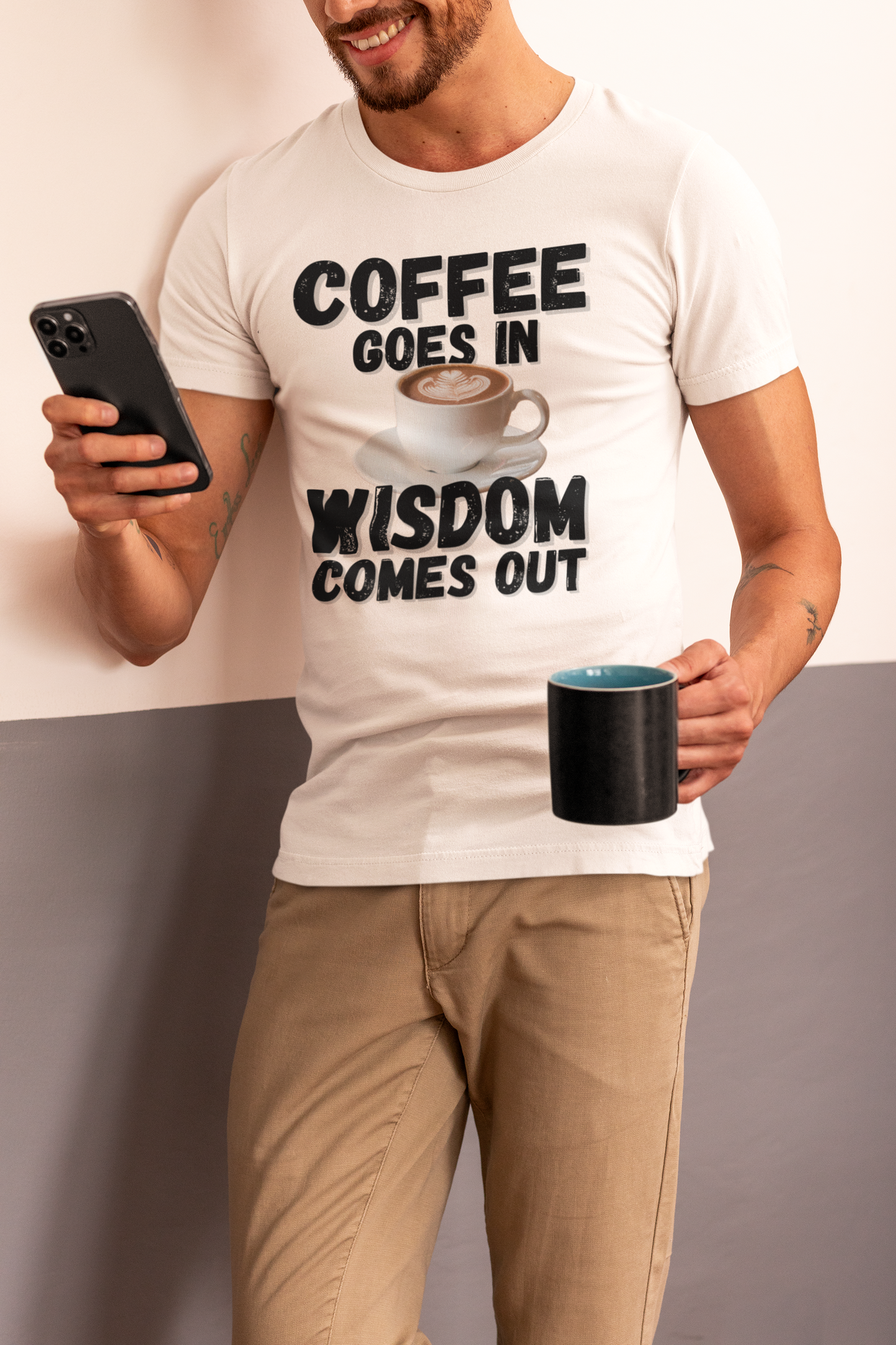 "Coffee Goes In. Wisdom Comes Out" - T-Shirt (DT)