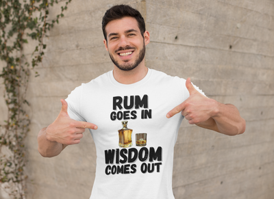 "Rum Goes In. Wisdom Comes Out" - T-Shirt (DT)