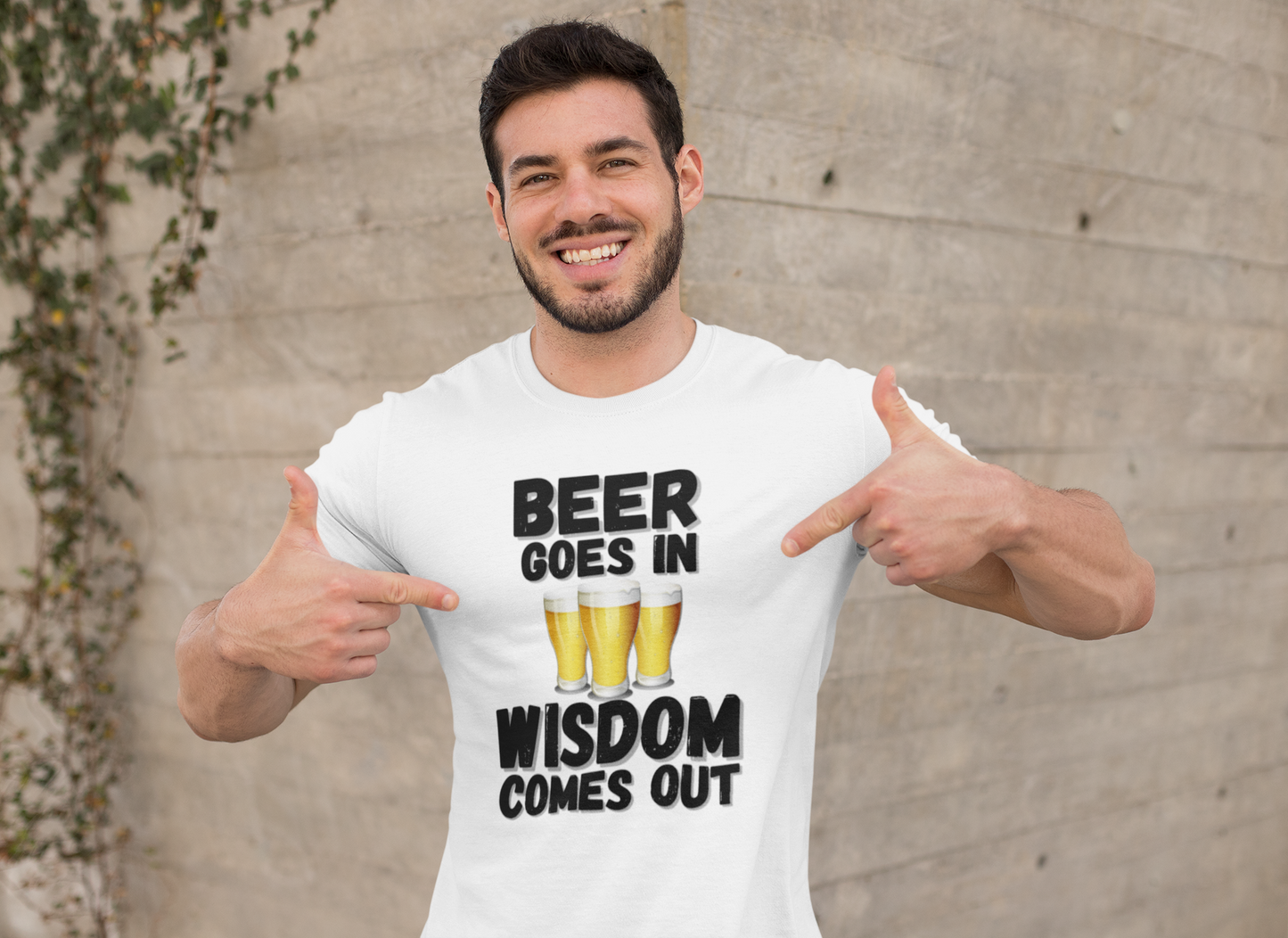 "Beer Goes In. Wisdom Comes Out" - T-Shirt (DT)