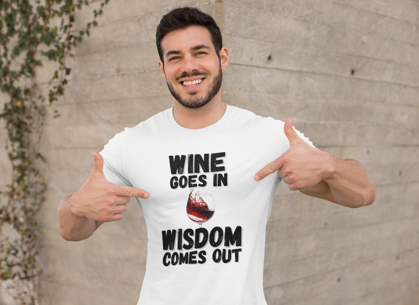 "Wine Goes In. Wisdom Comes Out" - T-Shirt (DT)