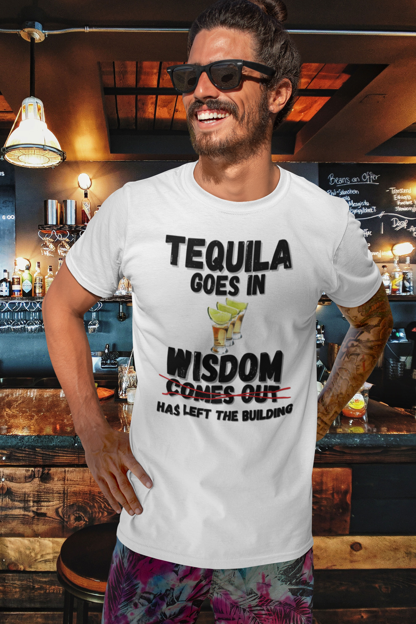 "Tequila Goes In. Wisdom Comes Out/ Has Left The Building" - T-Shirt (DT)