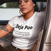 "Deja Poo - the feeling of having heard this crap before" - T-Shirt (DT)