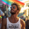 "That's a Horrible Idea. What Time?" - Tank Top - (DT)