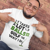 It takes a lot of balls to golf the way I do" - T-Shirt (DT)