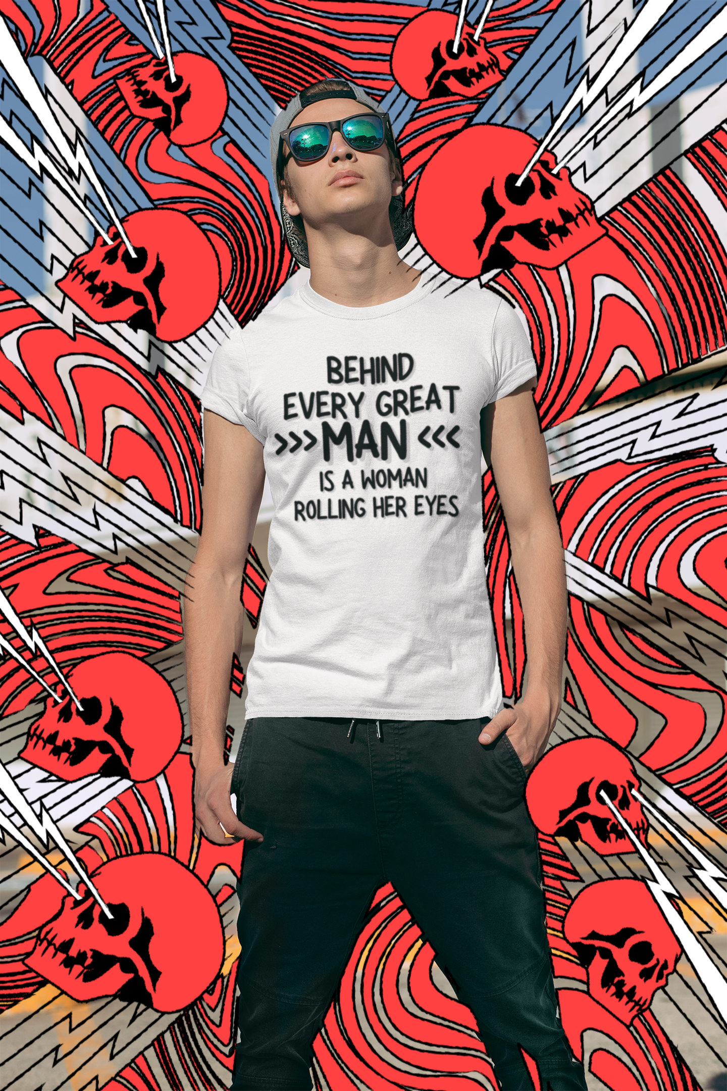 "Behind Every Great Man..." - T-Shirt (DT)