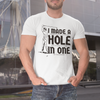 "I Made A Hole In One" - T-Shirt (DT)