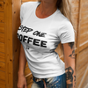 "Step One. COFFEE." - T-Shirt (DT)