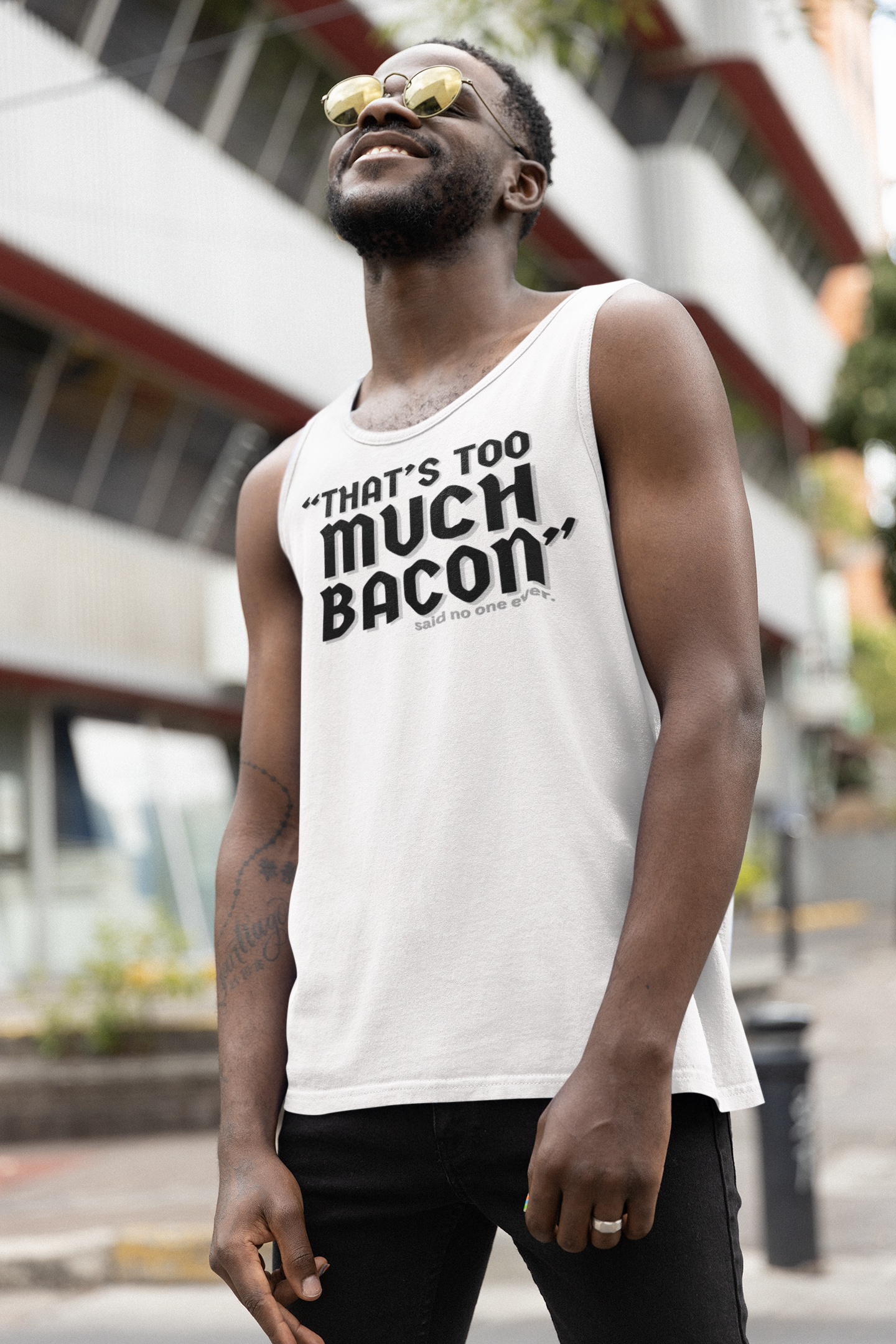 "That's Too Much Bacon" said no one ever - Tank Top (DT)