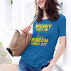 "Whisky Goes In. Wisdom Comes Out" - T-Shirt (GT)