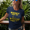 "Whisky Goes In. Wisdom Comes Out" - T-Shirt (GT)