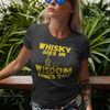 "Whisky Goes In. Wisdom Comes Out" - T-Shirt (GT)