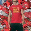 "That's Too Much Bacon" said no one ever - T-Shirt (GT)