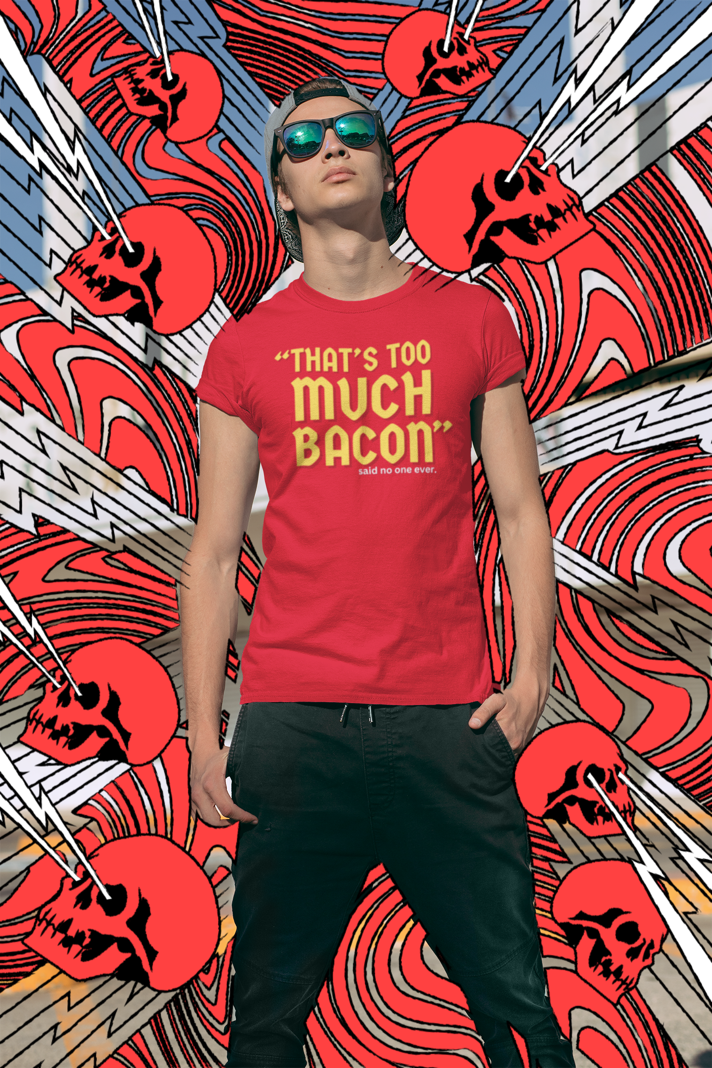 "That's Too Much Bacon" said no one ever - T-Shirt (GT)
