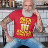 "Beer Goes In. Wisdom Comes Out" - T-shrt (GT)