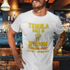"Tequila Goes In. Wisdom Comes Out/ Has Left The Building" - T-Shirt (GT)