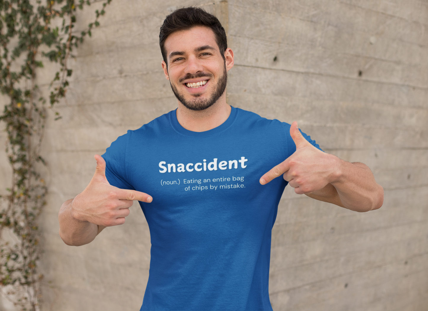 "Snaccident. (noun) Eating an entire bags of chips by mistake." - T-Shirt (LT)