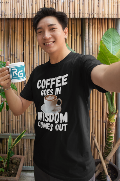 "Coffee Goes In. Wisdom Comes Out" - T-Shirt (LT)