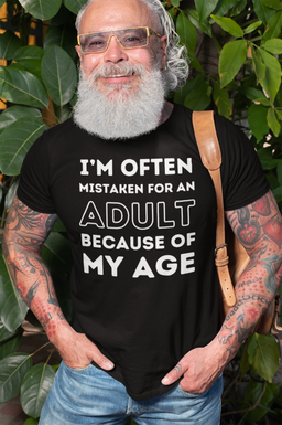 I'm Often Mistaken For An Adult T-Shirt (LT)
