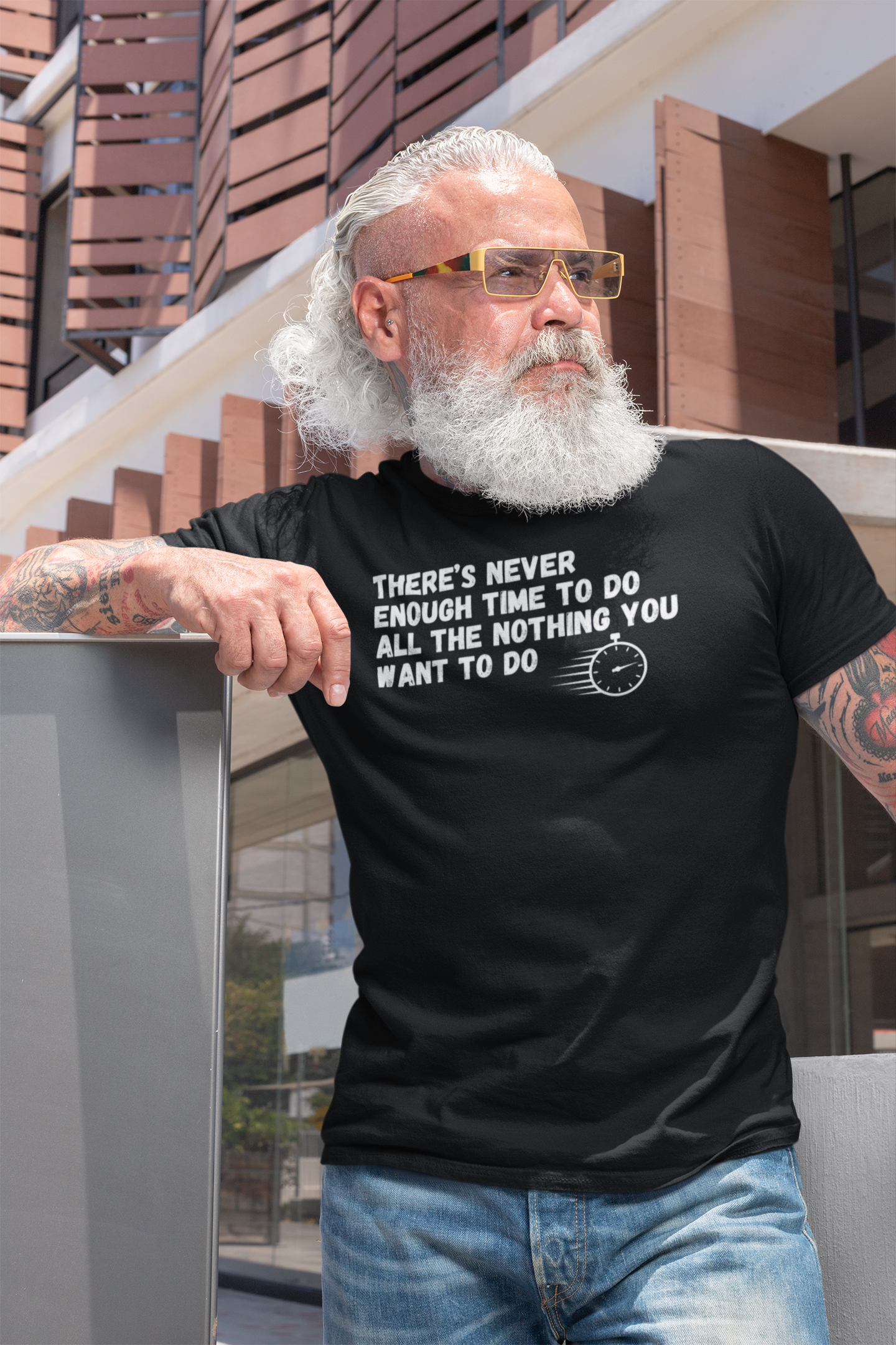 "There's Never Enough Time To Do All The Nothing You Want To Do" - T-Shirt (LT)
