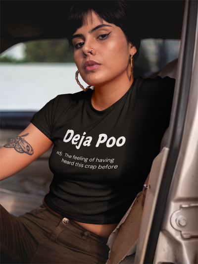 "Deja Poo - the feeling of having heard this crap before" - T-Shirt (LT)