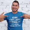 "Behind Every Great Man..." - T-Shirt (LT)