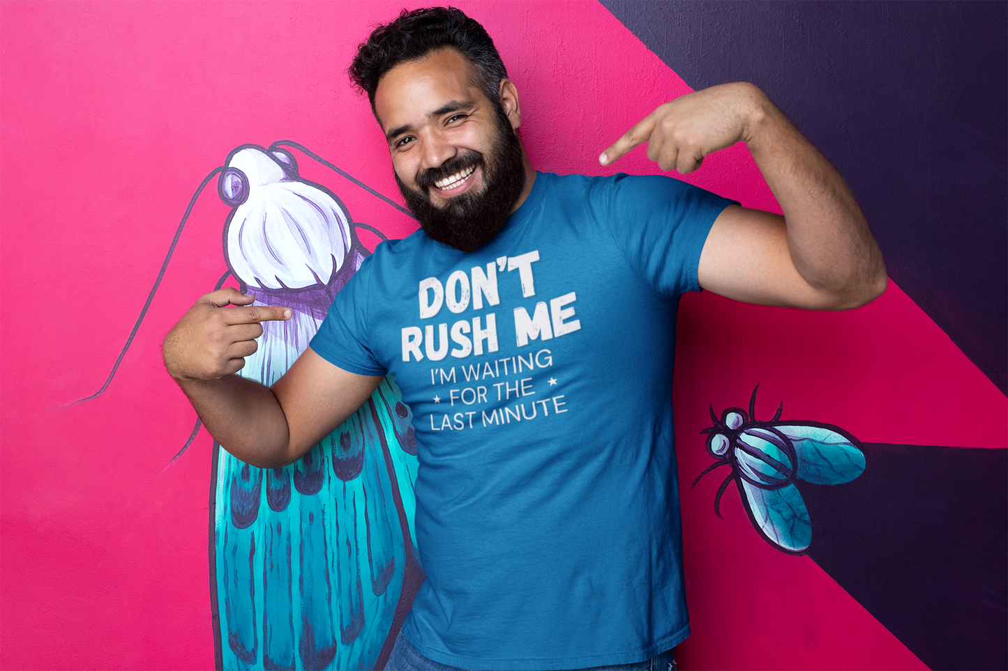 "Don't Rush Me. I'm Waiting For The Last Minute." - T-Shirt (LT)