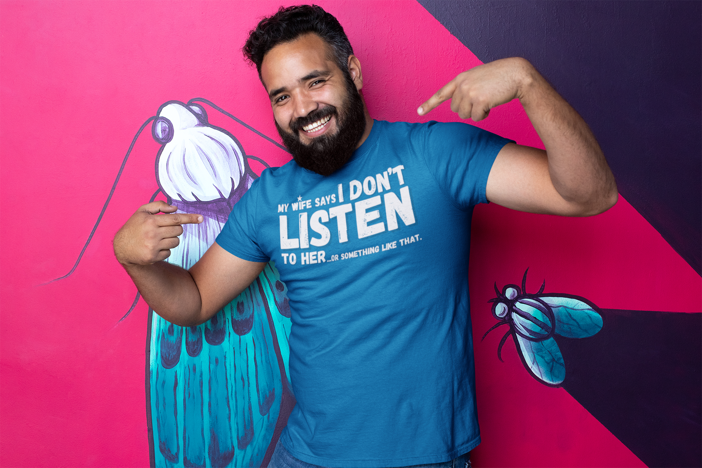 "My Wife Says I don't Listen To Her...or something like that" - T-Shirt (LT)