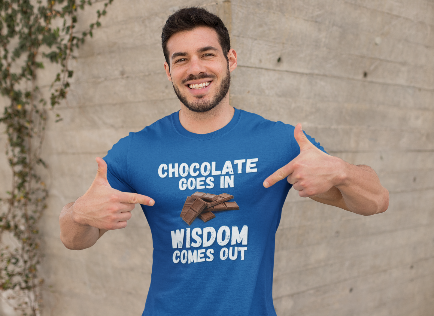 "Chocolate Goes In. Wisdom Comes Out" - T-Shirt (LT)