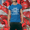 "Behind Every Great Man..." - T-Shirt (LT)